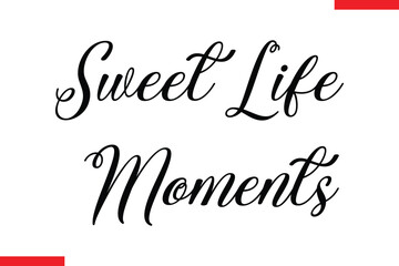 Sweet Life Moments Chocolate  Stylish Typography Text