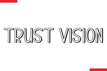 Trust Vision spirit quote modiren text typography