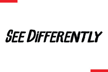 See Differently Travel saying typography text