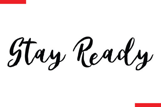Stay Ready spirit quote modiren text typography - Powered by Adobe
