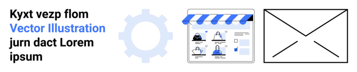 Text with placeholder, gear icon, web store interface, and envelope outline. Ideal for e-commerce, marketing strategies, email campaigns, technology services, digital communication online shopping