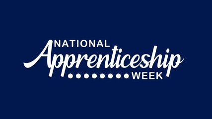 National Apprenticeship Week Text Animation. Suitable for promoting apprenticeship programs, social media, posters, and presentations.