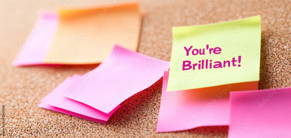 Aufkleber you brilliant bright post it notes with compliments on corkboard create uplifting atmosphere. perfec