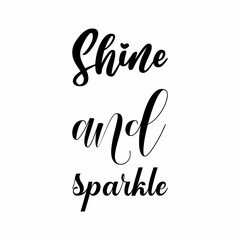 shine and sparkle black letters quote