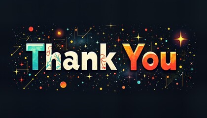 Colorful bold playful fonts compose THANK message against dark textured background. Space themed design includes stars glow nebula elements. Image evokes appreciation gratitude concepts. Vibrant