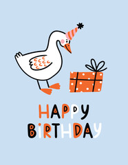 Vector goose illustration. Cute birthday card with funny lettering and goose on blue background. Greeting card or kids poster.