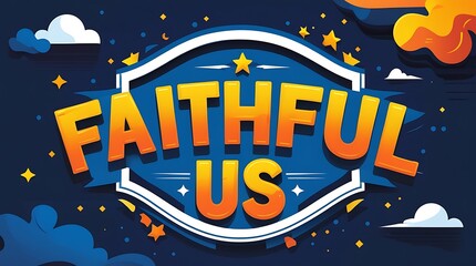 Faithful Us A Bold Text Art Design