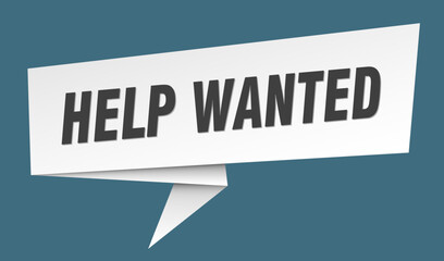 help wanted banner. help wanted speech bubble, label, sticker, sign template