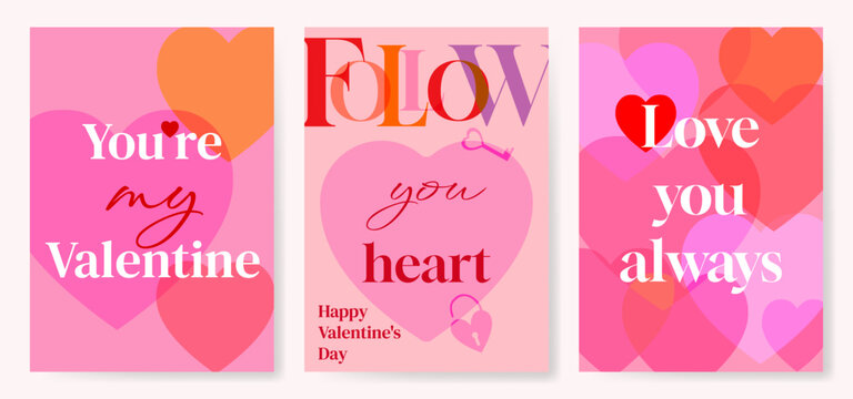 Fototapeta Valentine's day concept posters set. The pink-hearted posters have inscriptions Youre my Valentine, Follow you heart, Lowe you always.