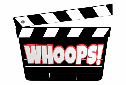 Whoops Bloopers Outtakes Movie Film Mistakes Errors Clapper Board 3d Illustration