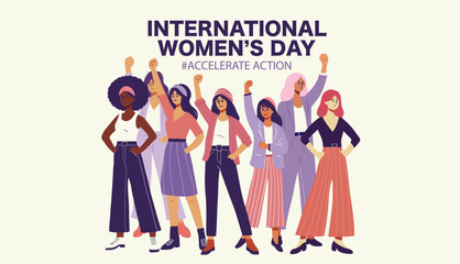 International Women's Day celebration illustration Empowered diverse women standing together with raised fists  promoting accelerate action depicted in modern flat stye