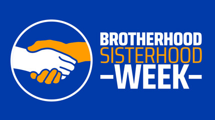 Brotherhood Sisterhood Week background banner or poster design template. observed every year in February. Holiday concept. Use to any Template, card, poster, placard, template.
