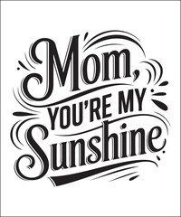 Best Mom Ever T-Shirt Design