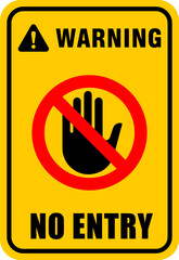 No Entry Warning Sign