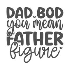 Father's Day Saying SVG Design