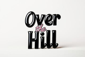 Bold and humorous black acrylic Over the Hill cake topper perfect for milestone birthday celebrations