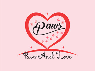 Paws and love t shirt design with heartfelt pet care and accessories for animal lovers