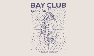 Bay club. Seahorse design. Fish vintage artwork. Seahorse artwork for t shirt print, poster, sticker and other uses. Always the best. © riaz