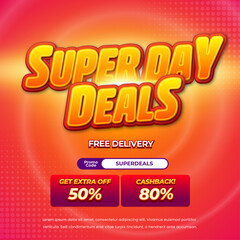 Super Day Deals Banner with Free Delivery and Cashback Offers Up to 80% for Promotions Exclusive Halftone Banner