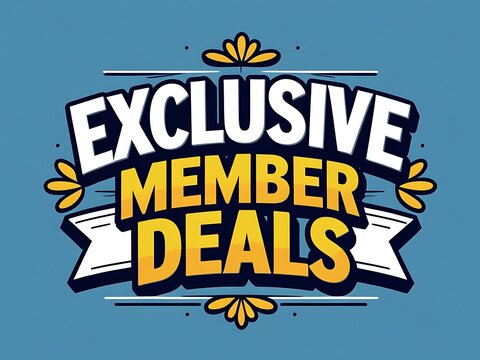 Exclusive Member Deals Special Offers For Loyal Customers