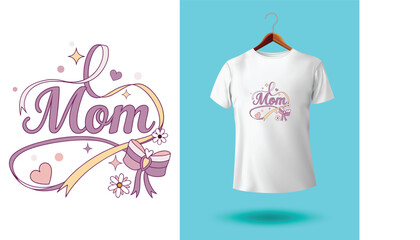Mom t-shirt design Mother day t-shirts design, for Hand drawn lettering phrase. Modern calligraphy t shirt design. best selling typography creative custom Women's Day t shirt design. mom t shirt