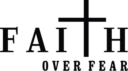 Faith Over Fear SVG