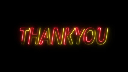 Glowing neon thank you text font with sign animation on black background.4k video concept. - Powered by Adobe