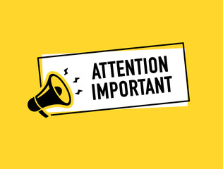 Megaphone with attention important speech bubble. Loudspeaker. Banner for business, marketing and advertising. Vector illustration