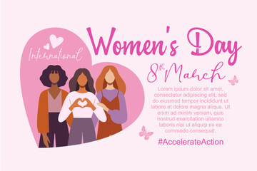 International Women’s Day concept poster. Illustration of women of different ethnicities standing together with a heart-shaped background. 2025 Women’s Day campaign theme – #AccelerateAction.