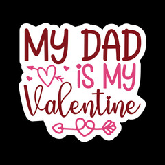 My Auntie/Sister/Brother/Mommy/Uncle/Mama/Daddy/ 
 Cousin/Grandma/grandpa Is My Valentine