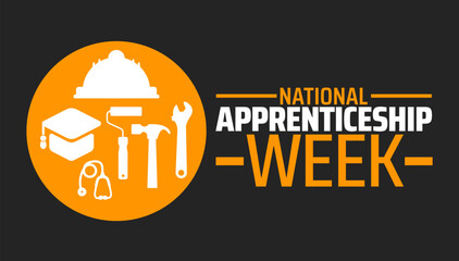 National Apprenticeship Week background banner or poster design template. observed every year in February. Holiday concept. Use to any Template, card, poster, placard, template.
