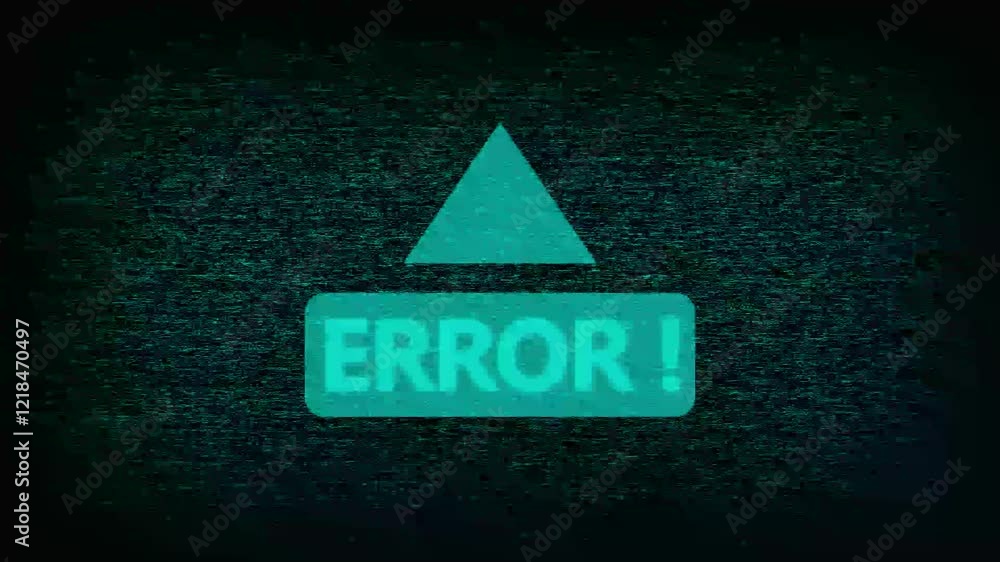 Poster error message with glitch effect.