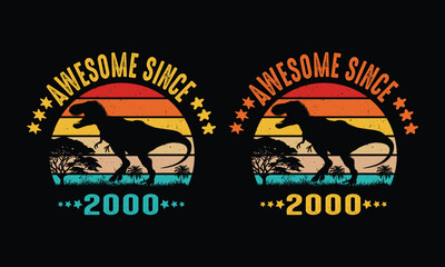 Awesome Since 2000 vintage ,Dinosaur Vintage design.25th year old. 
