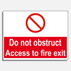 Do not obstruct Access to fire exit