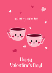 Cups of tea with hearts, cute Valentine's day greeting card - flat vector illustration. You're my cup of tea inscription. Love and romance. 