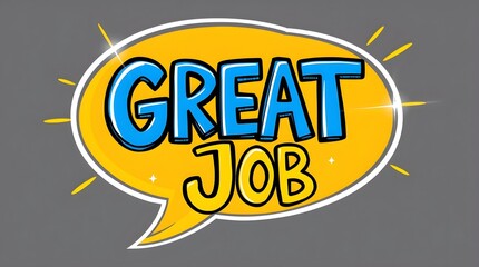 speech bubble, text saying "great job", silhouettes of people, blue tinted background