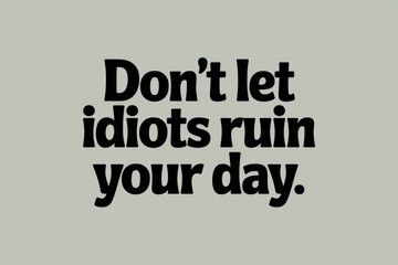 Motivational quote about ignoring negativity