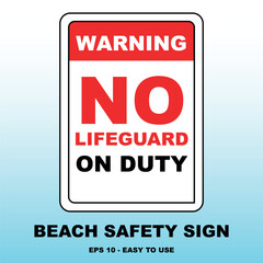 Beach Safety Sign: No Lifeguard on Duty Vector Design