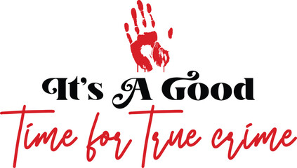 It's A Good Time For True Crime