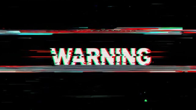 Warning text pulses in digital void. Static camera position with RGB splitting effect. Horizontal scan lines sweep across frame. Text fragments, reassembles, distorts in cyclic pattern.