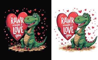 Rawr Means I Love You
