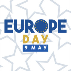 Europe Day. Annual public holiday in May. Is the name of two annual observance days - 5 May by the Council of Europe and 9 May by the European Union. Poster, card, banner and background. Vector
