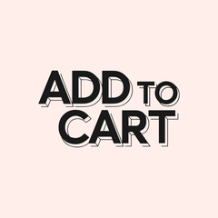 Add to Cart Typography Text Vector Template Illustration Background for E-Commerce, Online Shopping, and Digital Marketing with Shopping Cart Icon and Buy Now Button