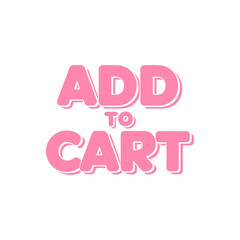 Add to Cart Typography Text Vector Template Illustration Background for E-Commerce, Online Shopping, and Digital Marketing with Shopping Cart Icon and Buy Now Button