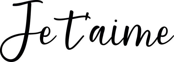 Je t'aime (eng: I love you) vector hand drawn lettering in French