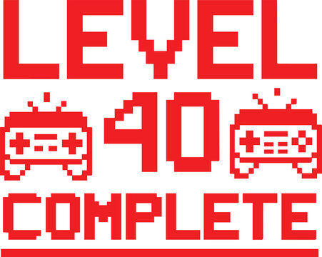 LEVEL 40 UNLOCKED 