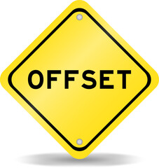 Yellow color transportation sign with word offset on white background