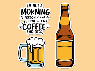 Coffee and beer humor with cartoon mug and bottle illustration