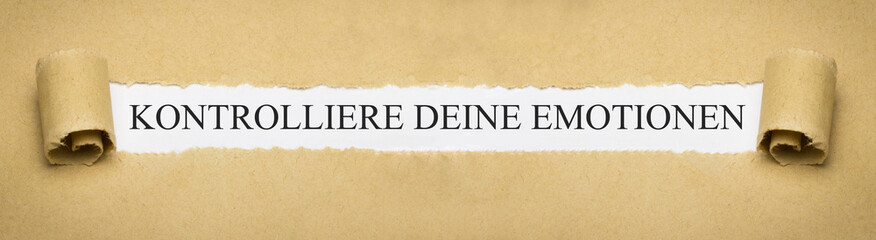 Kontrolliere deine Emotionen