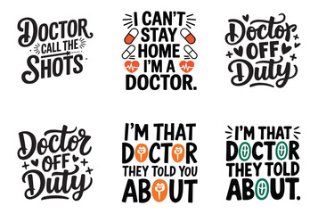 Fototapeta premium Funny Doctor Quotes for Apparel Design
